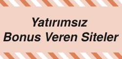 Yatırımsız Bonus Veren Siteler